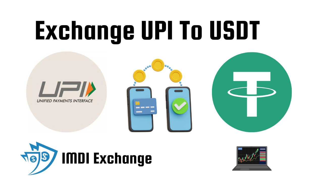 UPI to USDT, Buy USDT with UPI, USDT exchange India, UPI to crypto, Tether exchange, UPI to USDT TRC20, Exchange UPI to USDT Dollar